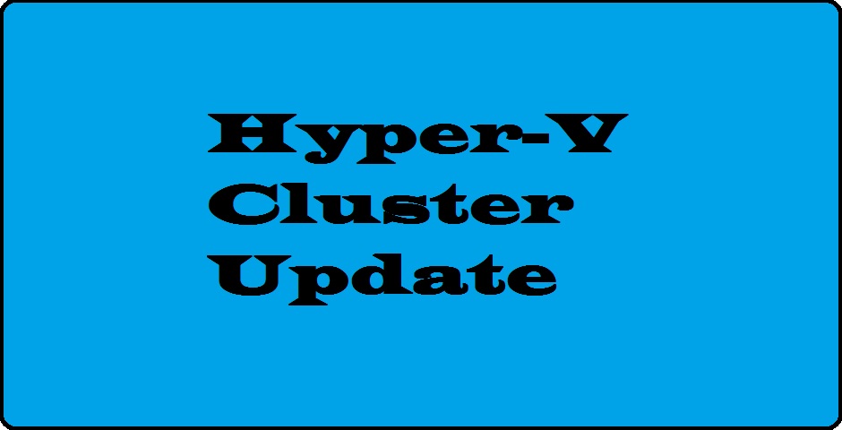 Hyper-V Cluster Update