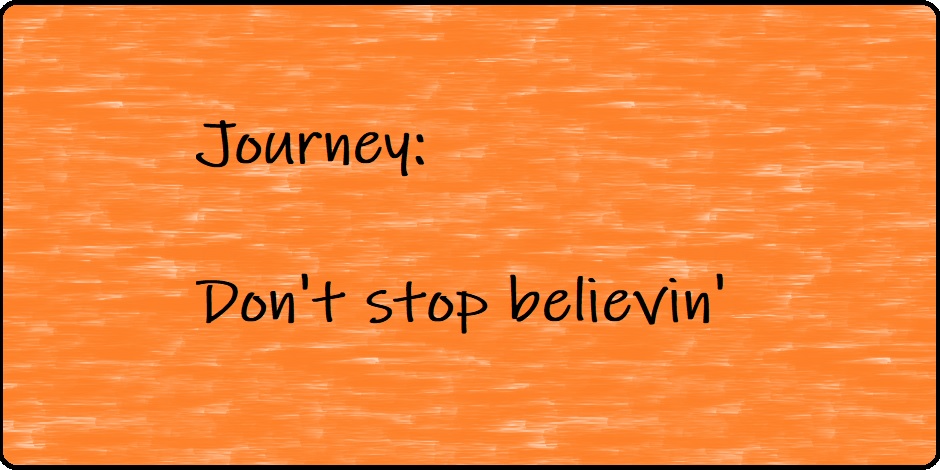 Journey - Don't stop believin'