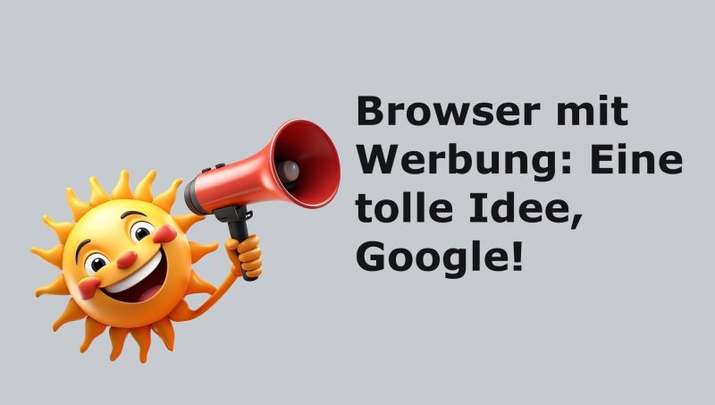 Browser mit Werbung: Eine tolle Idee, Google! - Bild von Gerd Altmann auf Pixabay