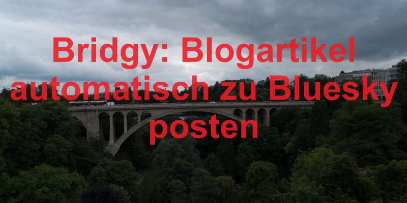 Bridgy: Blogartikel automatisch zu Bluesky posten