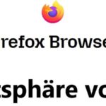 Firefox Browser: Privatsphäre voraus?