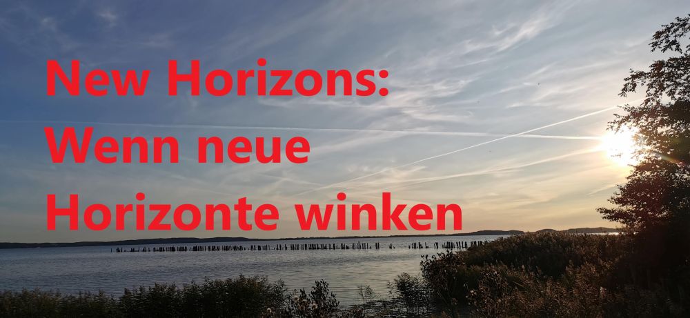 New Horizons: Wenn neue Horizonte winken