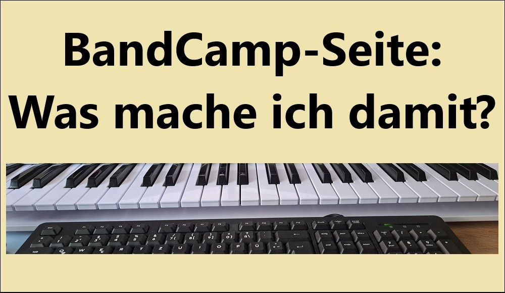 BandCamp-Seite: Was mache ich damit?