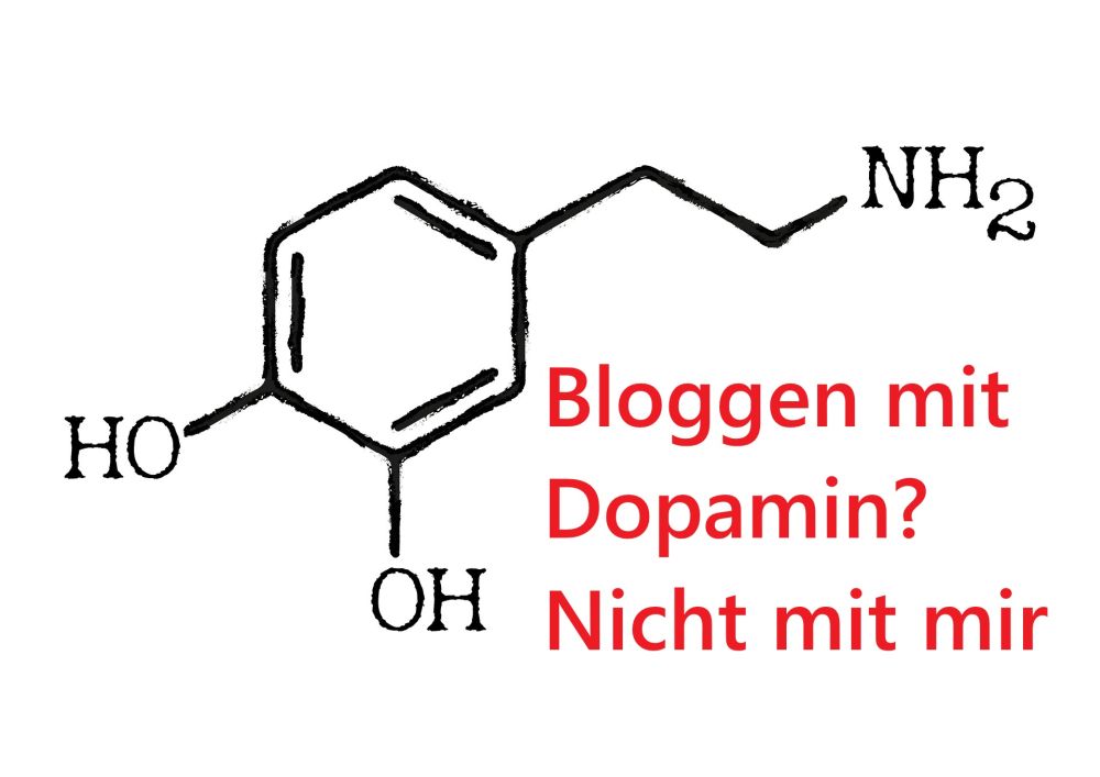 Bloggen mit Dopamin? Nicht mit mir - Bild von erzebet prikel auf Pixabay